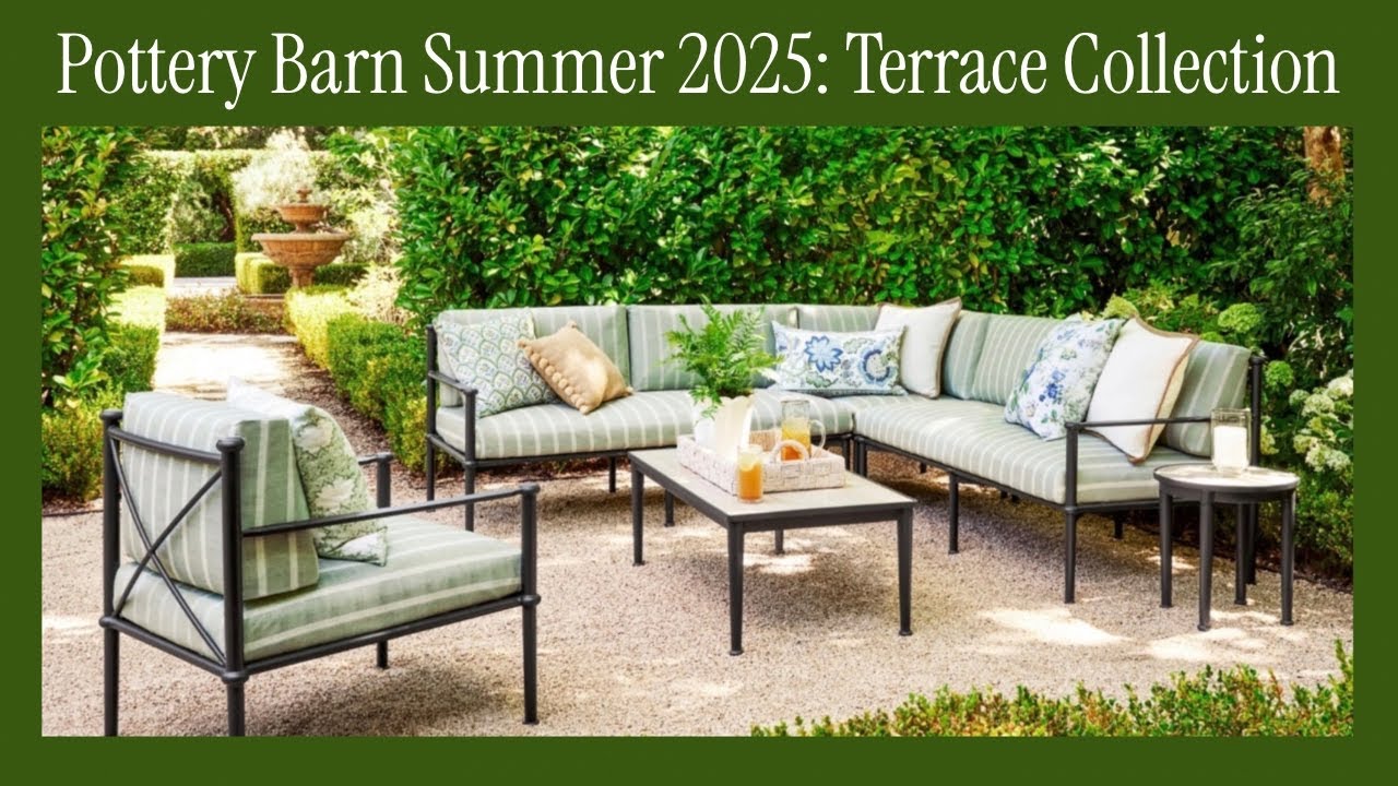 POTTERY BARN Summer 2026 Garden Terrace Full Collection - YouTube