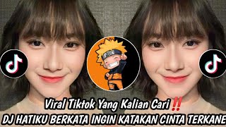 DJ HATIKU BERKATA INGIN KATAKAN CINTA TERKANE VIRAL TIKTOK TERBARU INI YANG KALIAN CARI-CARI‼️