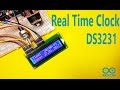 Arduino DS3231 Real Time Clock and LCD Display