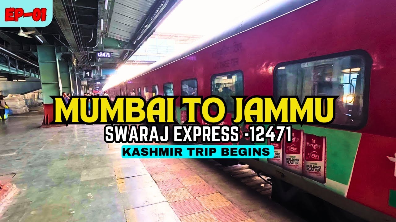 Mumbai to Jammu by Swaraj Express | Kashmir Trip Begins! 🚆✨