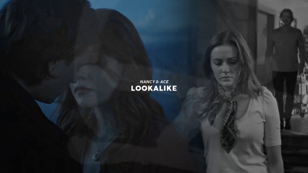 Nancy & Ace • Lookalike (+2x18)