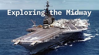 Exploring the USS Midway