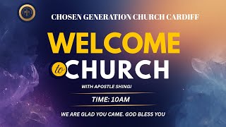 Chosen Generation Church Cardiff Sunday Service