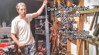 Forging a Dark Souls inspired Greatsword part 3 - medial spine reinforcement wavy aesthetic 