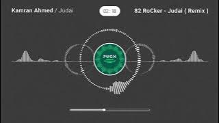 82 RoCker | Judai  | Remix  | Pakistan Underground Music