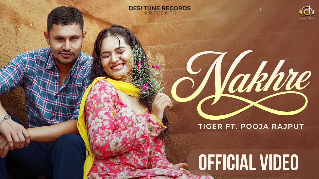 Nakhre Lyrics — Tiger | Lyrixwala Nakhre Lyrics by Tiger