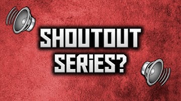 Shoutout Series #1 READ DESCRIPTION