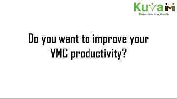 Do you want improve your VMC productivity?