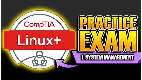 CompTIA Linux+ XK0-005 EXAM PREP (2025) - Practice Test - Section 1 System Management