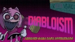 DIABOLISM CHARTED POSSESSED AMY ANDROID GAMA BAJA OPTIMIZADO