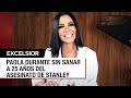 Paola Durante recuerda su paso por la cárcel por el asesinato de Paco Stanley