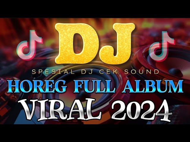 DJ🎧CEK SOUND HOREG GLER FULL ALBUM TERBARU 2024 ~ DJ ANDALAN BREWOG BASS ‼️ class=