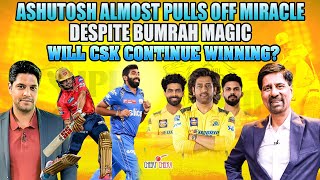 Ashutosh Almost Pulls off Miracle Despite Bumrah Magic | Will CSK Continue Winning?