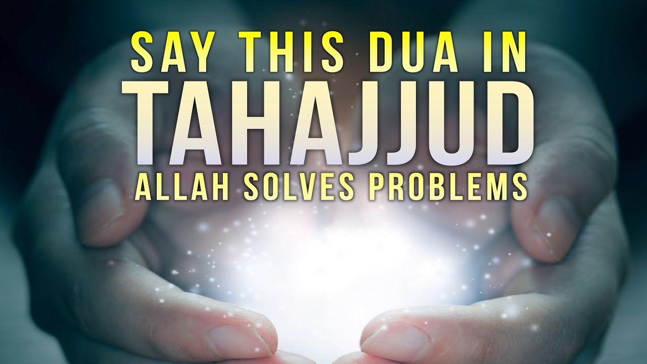 Say This Dua In Tahajjud, Allah Accepts It