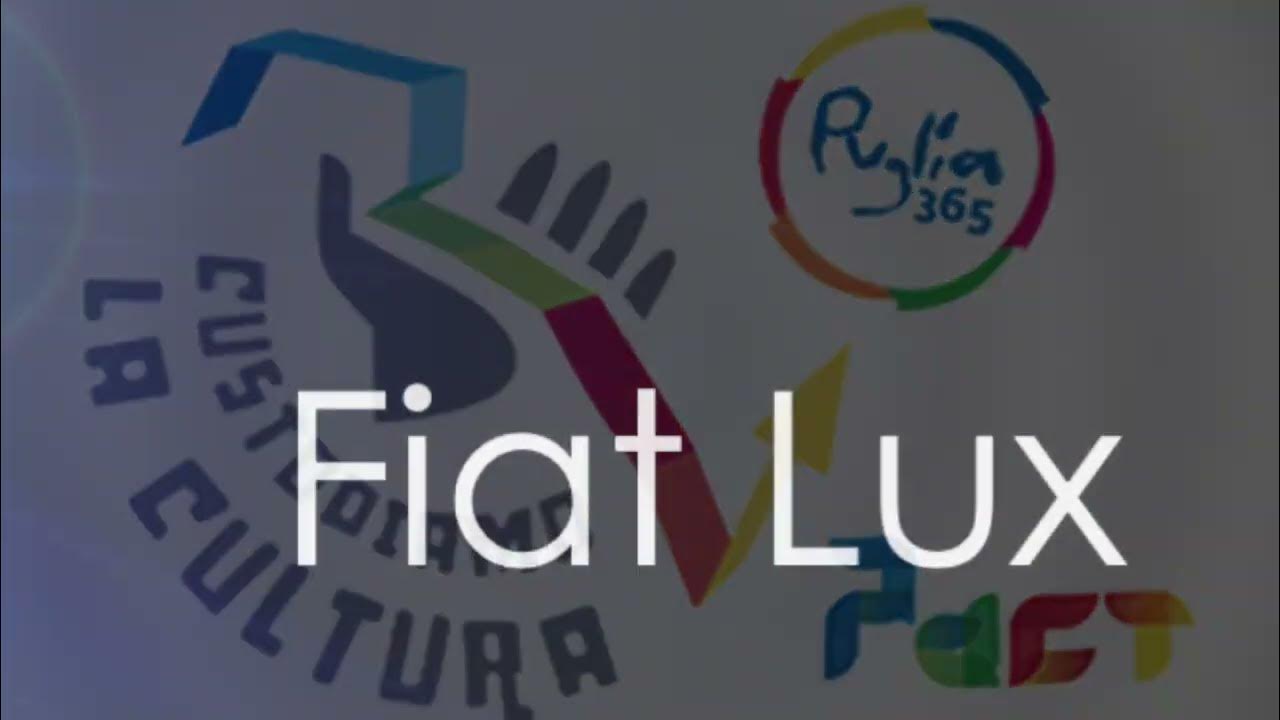 FIAT LUX, ET LUX FACTA EST