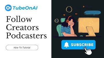 Summarize Videos & Follow Youtube Creators