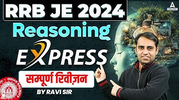 RRB JE Reasoning Marathon 2024 | Reasoning Exam Based Questions | By Ravi Sir