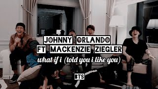 What if  - Johnny Orlando and Mackenzie Ziegler (BTS/Letra)