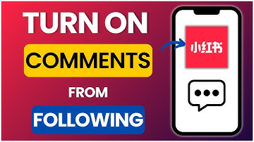 How To Turn On Comments From Following On REDnote App 2025