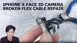 iPhone X Face ID Infrared Camera Broken Flex Cable Repair