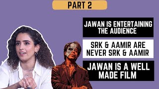 Sanya Malhotra Decodes Jawan's Historic Success: 