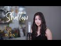 Shallow (A Star Is Born) - Lady Gaga & Bradley Cooper (Acoustic Cover) | Chloe Fu