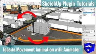 Creating a Moving Construction Jobsite Animation in SketchUp with Animator  Extension Tutorial