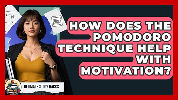 How Does The Pomodoro Technique Help With Motivation? - Ultimate Study Hacks
