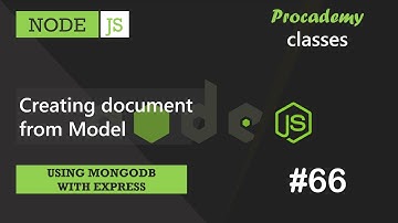 #66 Creating documents from Model | Using MongoDB with Express| A Complete NODE JS Course
