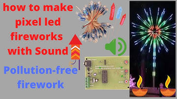 How to make pixel led firework  cracker tree with sound for Diwali 2021