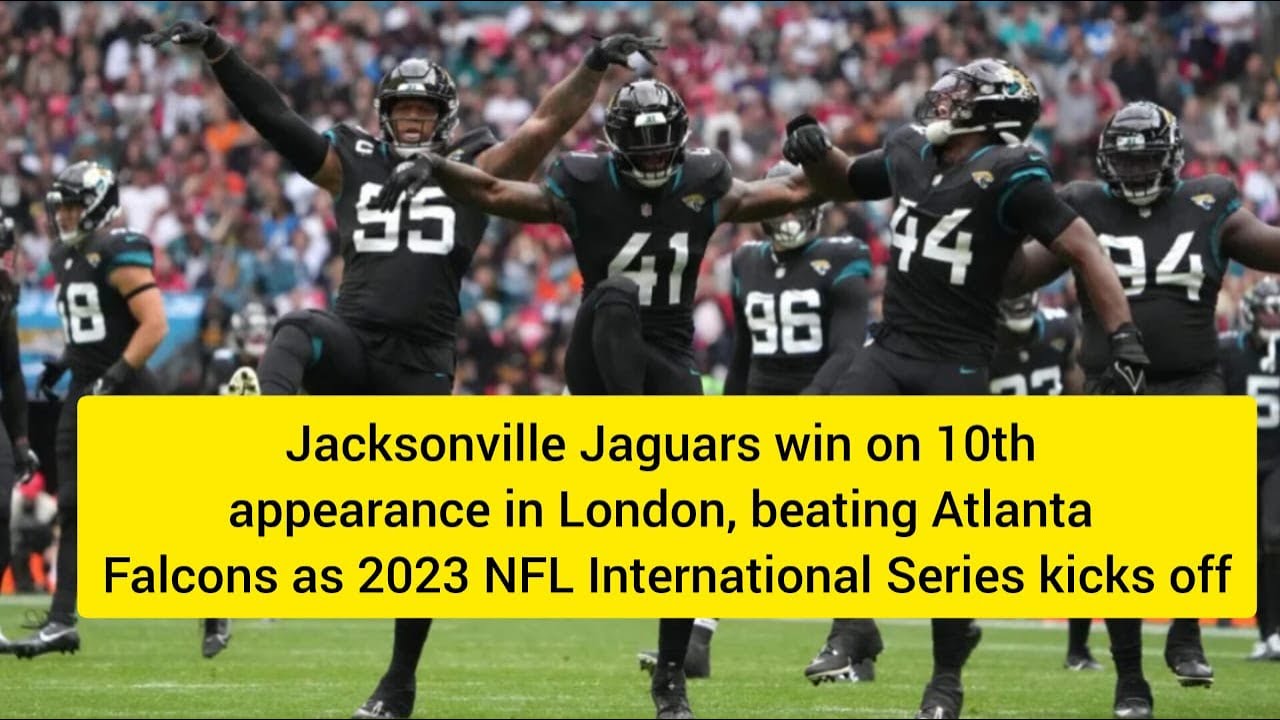 Jacksonville Jaguars win on 10th appearance in London, beating ...