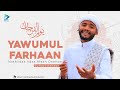 Yawmulfarhaan  suhayl azhaar  nashiidaa haarayaa eid  mmp  1443h