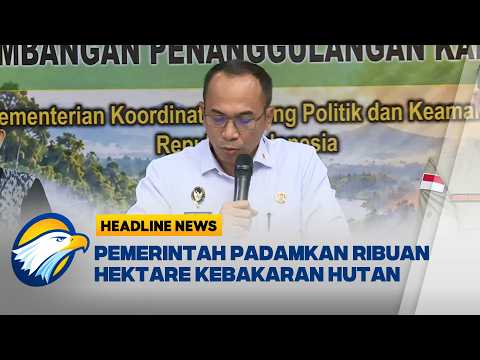 [HEADLINE NEWS, 22/09] Karhutla Meluas, Pemerintah Perkuat Penanganan