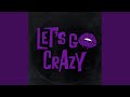 Miniature de la vidéo de la chanson Let's Go Crazy