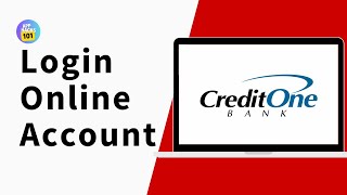 How To Login Into Credit One Bank Online Account