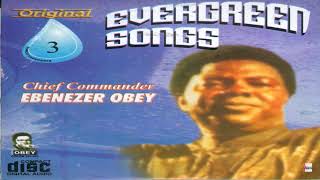 Chief Commander Ebenezer Obey  Eko Ila Gbara Re Lowo Obe (Official Audio)