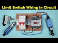 100 Practically Explained The Limit Switch Connection The Electrical Guy 100 Practically Explained The Limit Switch Connection The Electrical Guy