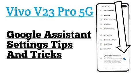 Vivo V23 Pro 5G Google Assistant Features Tips And Tricks || How To Use