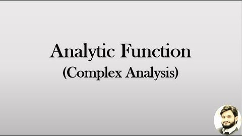Analytic Function | Complex Analysis | Urdu