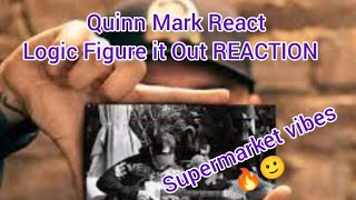 Another Logic Song !Logic Figure It Out (FIRST REACTION)