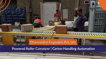 Powered Roller Conveyor | Carton Handling Automation | Dhanvanthri Engineers Pvt. Ltd.