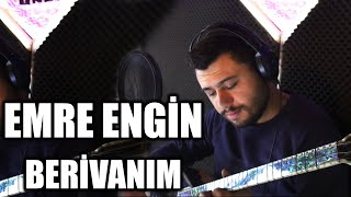 BERİVANIM - EMRE ENGİN - ELEKTRO BAĞLAMA COVER Resimi