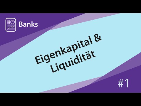 Eigenkapital, Liquidität, Leverage Effekt und Basel Standards [Ökonomik der Bankenregulierung #1]
