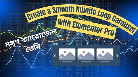 How to Create a Smooth Infinite Loop Carousel with Elementor Pro
