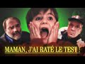 Maman, j'ai raté le test !