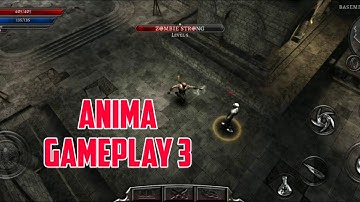 ANIMA ARPG - GAMEPLAY # 3 - play it in iOS and ANDROID