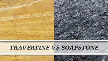 Travertine vs Soapstone | Countertop Comparison