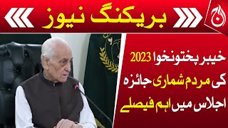 Important decisions in KP 2023 census review meeting - Aaj News