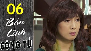 Bản Lĩnh Công Tử - Tập 06 | HTVC Phim HD hay Việt Nam 2024