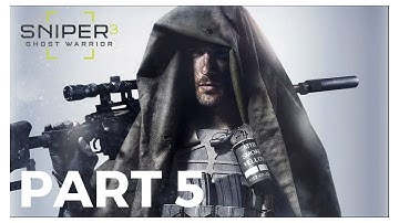 Sniper Ghost Warrior 3 Gameplay Walkthrough Part 5 - BLOCKOUT